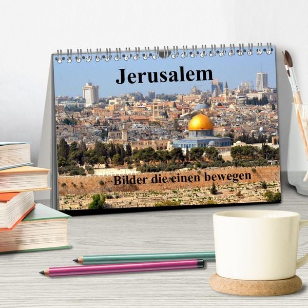 Produktbild: Jerusalem, Bilder die einen bewegen (Tischkalender 2026 DIN A5 quer), CALVENDO Monatskalender