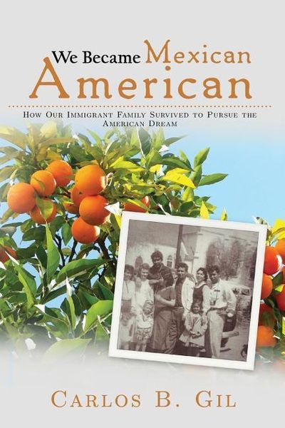 Produktbild: We Became Mexican American: How Our Immigrant Family Survived to Pursue the American Dream
