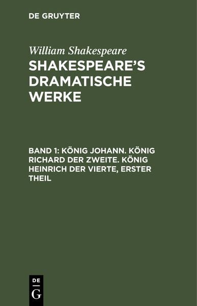 Produktbild: K&ouml;nig Johann. K&ouml;nig Richard der Zweite. K&ouml;nig Heinrich der Vierte, erster Theil