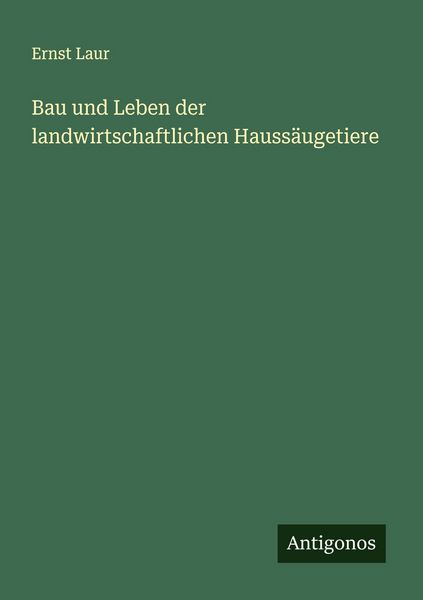 Produktbild: Bau und Leben der landwirtschaftlichen Hauss&auml;ugetiere