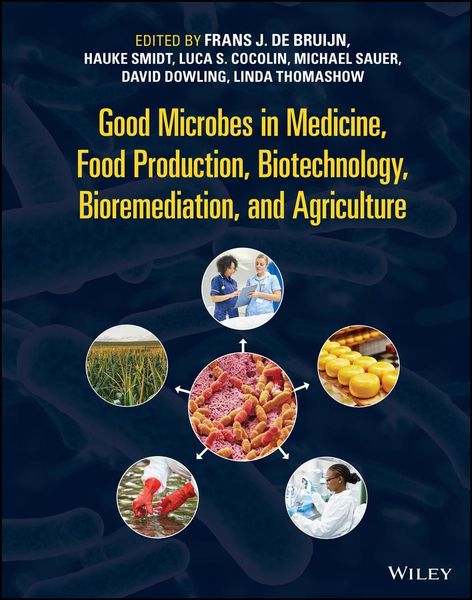 Produktbild: Good Microbes in Medicine, Food Production, Biotechnology, Bioremediation, and Agriculture