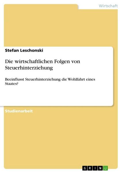 Produktbild: Die wirtschaftlichen Folgen von Steuerhinterziehung