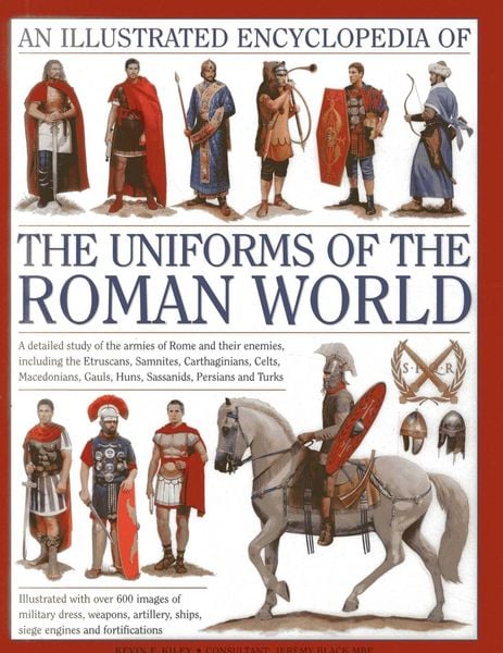 Produktbild: An Illustrated Encyclopedia of the Uniforms of the Roman World