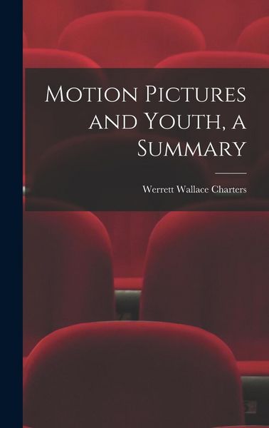 Produktbild: Motion Pictures and Youth, a Summary