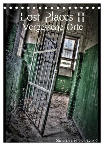 Produktbild: Lost Places II, Vergessene Orte (Tischkalender 2026 DIN A5 hoch), CALVENDO Monatskalender