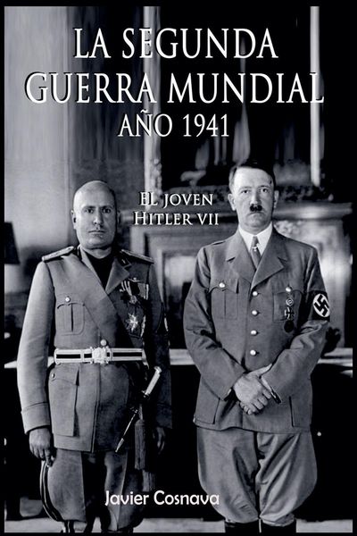 Produktbild: El Joven Hitler 7 (La Segunda Guerra Mundial, A&ntilde;o 1941)