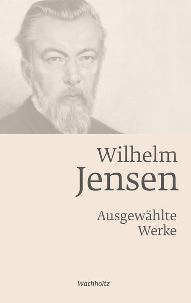 Produktbild: Wilhelm Jensen. Ausgew&auml;hlte Werke.