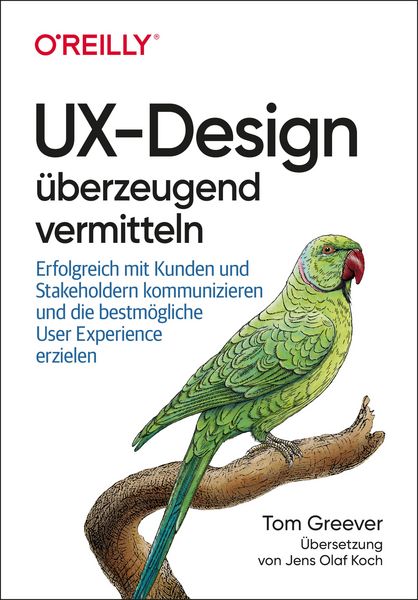 Produktbild: UX-Design &uuml;berzeugend vermitteln