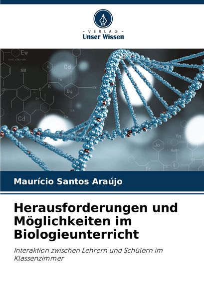 Produktbild: Herausforderungen und M&ouml;glichkeiten im Biologieunterricht