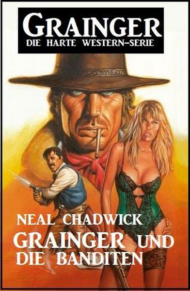Produktbild: Grainger und die Banditen: Grainger - Die harte Western-Serie