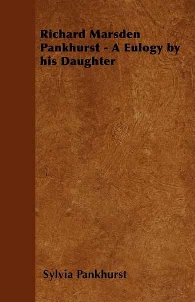 Produktbild: Richard Marsden Pankhurst - A Eulogy by his Daughter