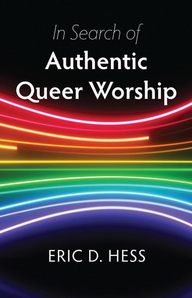 Produktbild: In Search of Authentic Queer Worship