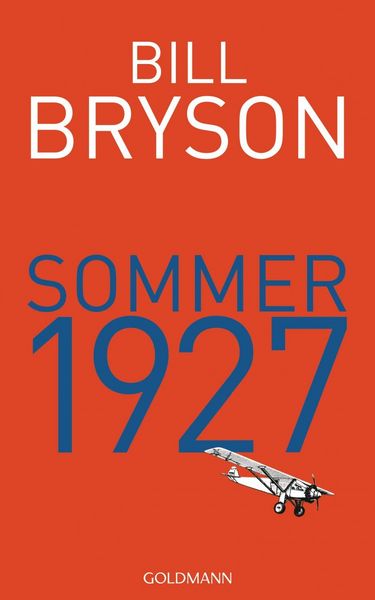 Sommer 1927, Gebundene Ausgabe von Bill Bryson, Goldmann