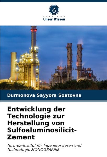 Produktbild: Entwicklung der Technologie zur Herstellung von Sulfoaluminosilicit-Zement