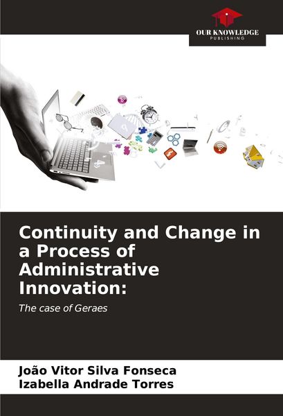 Produktbild: Continuity and Change in a Process of Administrative Innovation:
