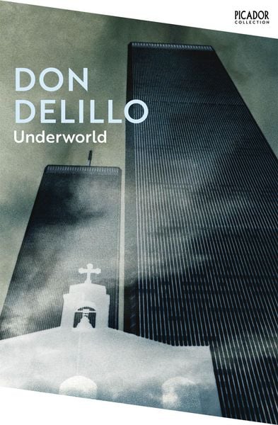 Underworld, Taschenbuch von Don DeLillo, Pan macmillan Ltd., 978-1-5290-9209-7
