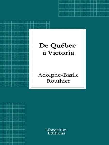 Produktbild: De Qu&eacute;bec &agrave; Victoria