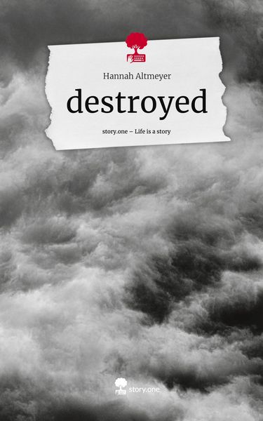 Produktbild: Destroyed. Life is a Story - story.one