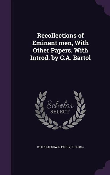 Produktbild: Recollections of Eminent men, With Other Papers. With Introd. by C.A. Bartol