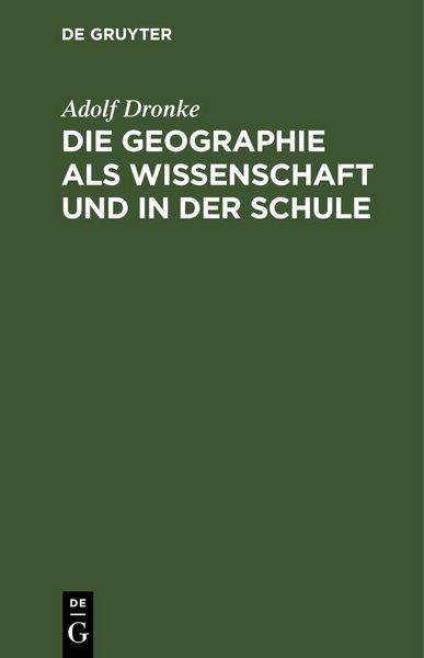 Produktbild: Die Geographie als Wissenschaft und in der Schule