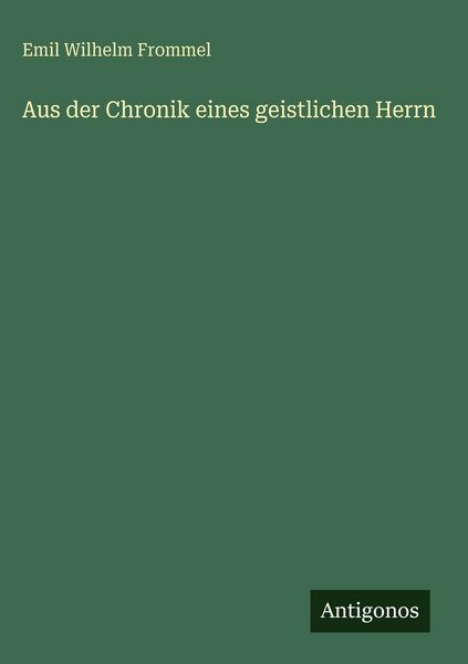Produktbild: Aus der Chronik eines geistlichen Herrn