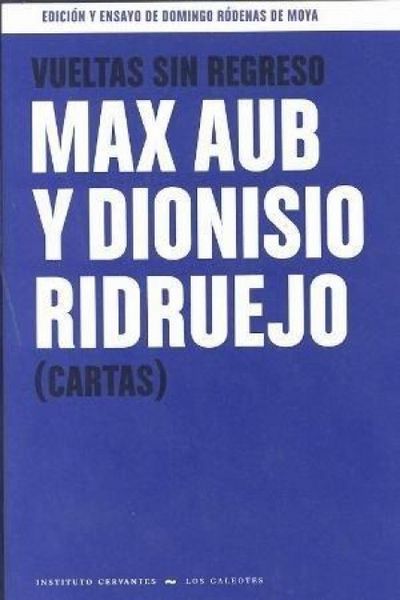 Produktbild: Vueltas sin regreso : Max Aub y Dionisio Ridruejo : cartas