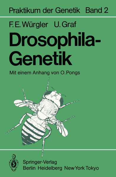 Drosophila-Genetik, Taschenbuch von F.E. Würgler , U. Graf, Springer Berlin, 9783540127581
