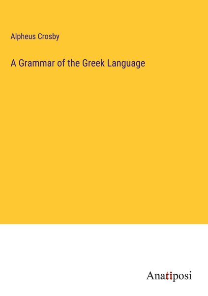 Produktbild: A Grammar of the Greek Language