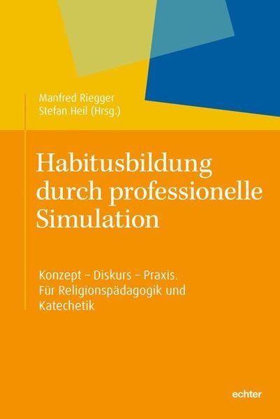 Produktbild: Habitusbildung durch professionelle Simulation
