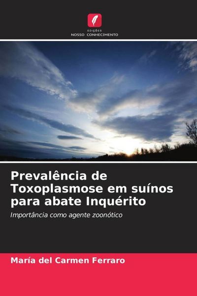 Produktbild: Preval&ecirc;ncia de Toxoplasmose em su&iacute;nos para abate Inqu&eacute;rito