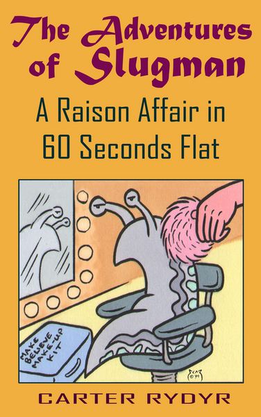 Produktbild: Adventures of Slugman: A Raison Affair in 60 Seconds Flat