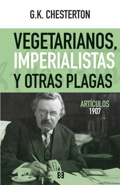 Produktbild: Vegetarianos, imperialistas y otras plagas : art&iacute;culos 1907