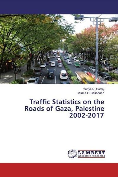 Produktbild: Sarraj, Y: Traffic Statistics on the Roads of Gaza, Palestin