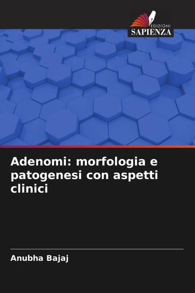 Produktbild: Adenomi: morfologia e patogenesi con aspetti clinici