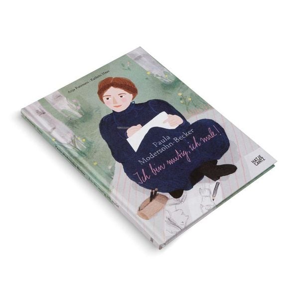 Produktbild: Paula Modersohn-Becker. Ich bin mutig, ich male!
