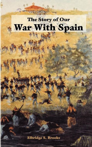 Produktbild: The Story of Our War with Spain
