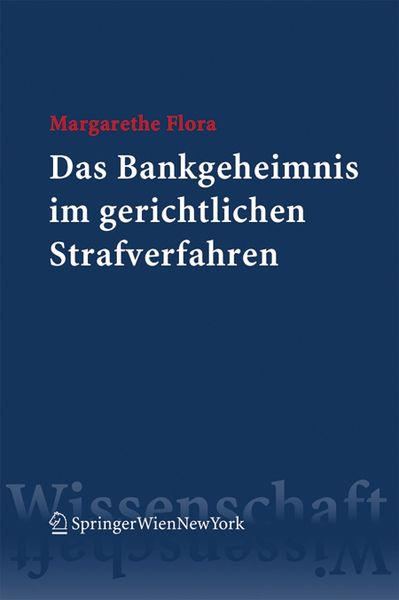 Produktbild: Flora, M: Bankgeheimnis im gerichtlichen Strafverfahren