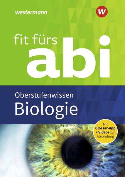 Fit fürs Abi. Biologie Oberstufenwissen