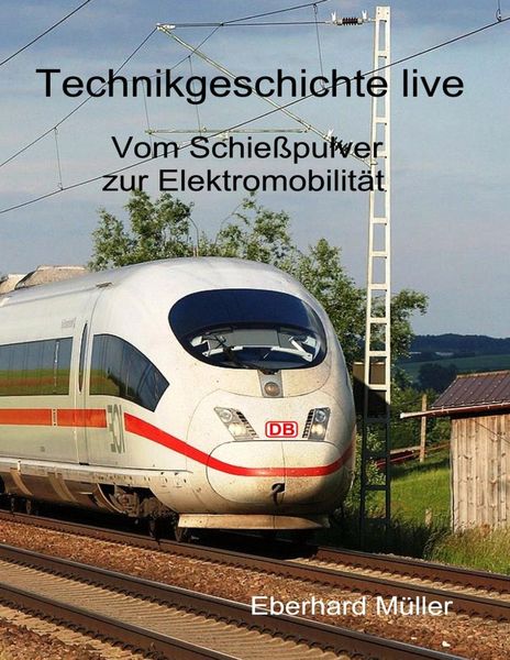 Produktbild: Vom Schie&szlig;pulver zur Elektromobilit&auml;t