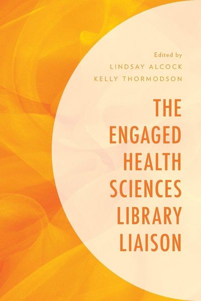 Produktbild: Engaged Health Sciences Library Liaison