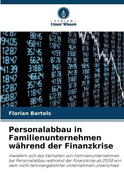 Produktbild: Personalabbau in Familienunternehmen w&auml;hrend der Finanzkrise