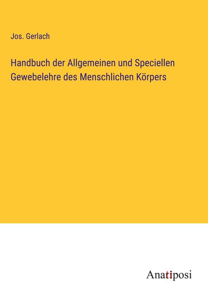 Produktbild: Handbuch der Allgemeinen und Speciellen Gewebelehre des Menschlichen K&ouml;rpers