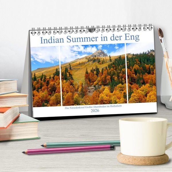 Produktbild: Indian Summer in der Eng - Das Naturdenkmal Gro&szlig;er Ahornboden (Tischkalender 2026 DIN A5 quer), CALVENDO Monatskalender