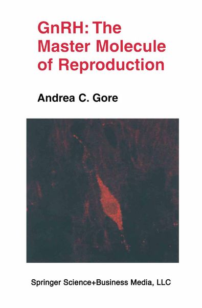 Produktbild: GnRH: The Master Molecule of Reproduction