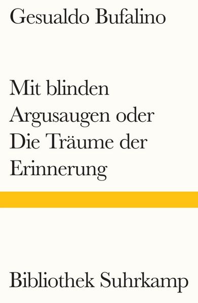 Produktbild: Mit blinden Argusaugen oder Die Tr&auml;ume der Erinnerung