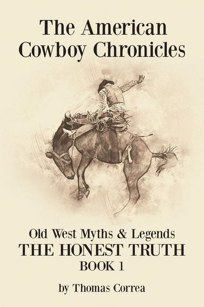 Produktbild: The American Cowboy Chronicles Old West Myths & Legends