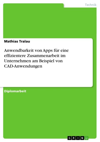 Produktbild: Anwendbarkeit von Apps f&uuml;r eine effizientere Zusammenarbeit im Unternehmen am Beispiel von CAD-Anwendungen