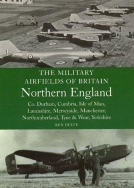 Produktbild: The Military Airfields of Britain: North England