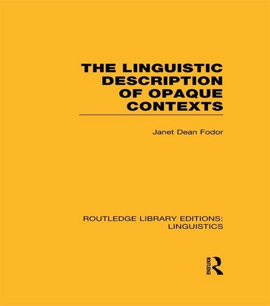 Produktbild: The Linguistic Description of Opaque Contexts (RLE Linguistics A: General Linguistics)