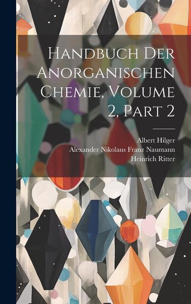 Produktbild: Handbuch Der Anorganischen Chemie, Volume 2, part 2